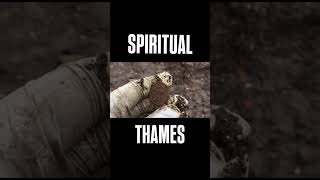 SPIRITUAL THAMES