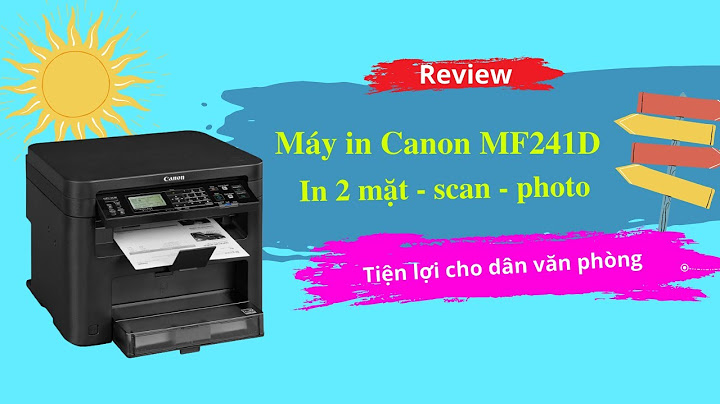 Đánh giá máy in canon 241d năm 2024