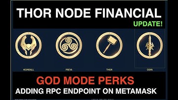 THOR NODE Financial: GOD MODE CREATED AND PERKS, ADDING RPC ENDPOINT TO METAMASK