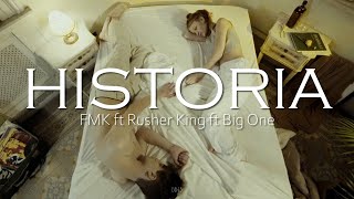 Historia - FMK ft Rusher King // Letra