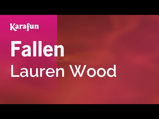 Fallen - Lauren Wood | Karaoke Version | KaraFun class=