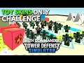 TOY SKINS ONLY CHALLENGE | Roblox Tower Defense Simulator