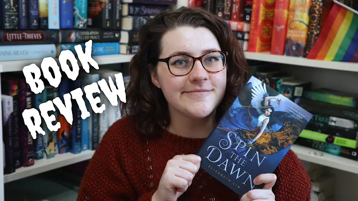 Spin the Dawn, Elizabeth Lim, Duology Review | Ove...
