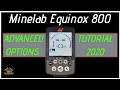 Minelab Equinox 800 Advanced Options Tutorial 2020