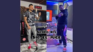 Sbabo nti & Sid el juge (feat. Lbenj)