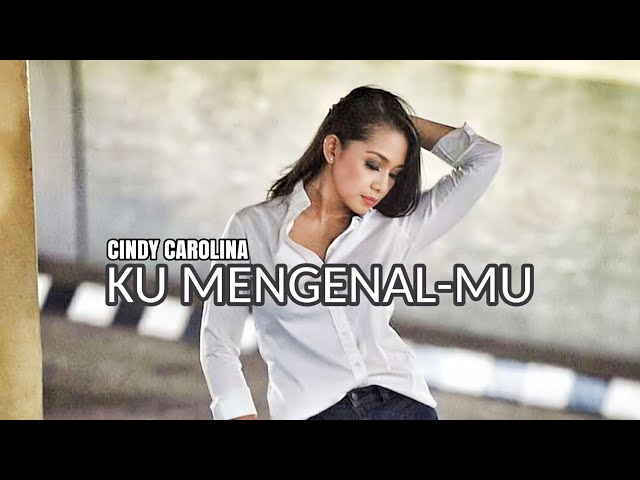 Cindy - Ku MengenalMu