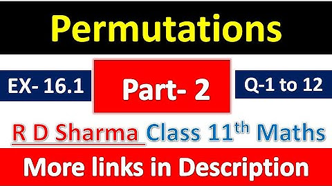 Permutations | Class 11th Maths R D Sharma Solution | Dhanpat Rai Publication | Chapter 16 | Part 2
