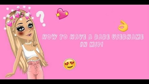 how to have a rare username in MSP 🌸