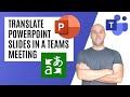 How To Translate PowerPoint Slides in a Microsoft Teams Meeting
