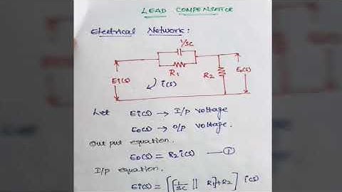 Lead compensator ~ transfer fuction calculation ~ pole zero diagram