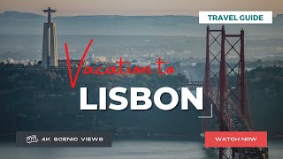 Lisbon, Portugal | Vacation Travel Guide | Best Place to Visit | 4K