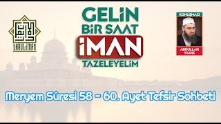 Meryem Sresi 58  60 Ayet Tefsiri  Molla Abdullah Yildiz 01112022
