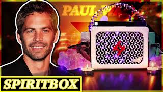 Paul Walker Spirit Box Session.