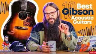 10 Best Gibson Acoustic Guitars Ever Made ★ Acoustic Tuesday 245