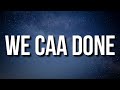 Popcaan - We Caa Done (Lyrics) Ft. Drake