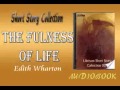 The Fulness of Life Edith Wharton audiobook Short Story