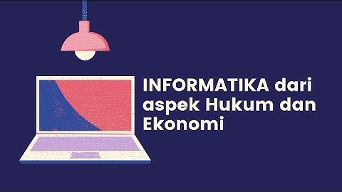 Informatika dari Aspek Hukum dan Ekonomi - Kelompok 5 (X-2)