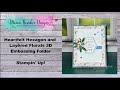 Heartfelt hexagon and layered florals 3d embossing folder    stampin up