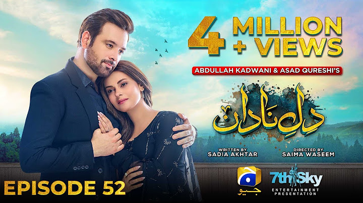 Dil-e-Nadan Episode 52 - [Eng Sub] - Mikaal Zulfiqar - Amar Khan - Ali Abbas - 10th February 2025