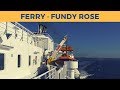 Passage ferry FUNDY ROSE, Saint John - Digby (Bay Ferries)