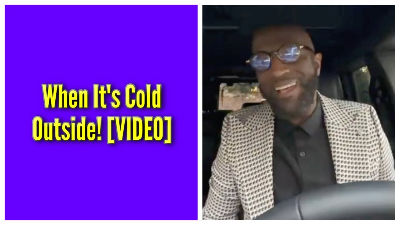When It’s Cold Outside!