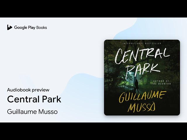 Central Park by Guillaume Musso · Audiobook preview 