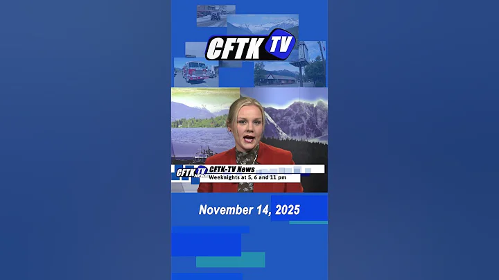 Nov. 14, 2025 News Update Short with Jaylene Matthews CFTK-TV News weeknights at 5, 6, 6:30 & 11 pm.