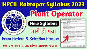 npcil plant operator syllabus 2023 | npcil kakrapar plant operator syllabus | npcil syllabus 2023