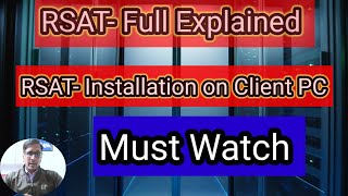 How to install RSAT in client PC | RSAT Tools Full Explained