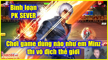 KOF98UMOL - Bình loạn PK SEVER - Hãy chơi game dùng não như em Minz...thì mới vô địch thế giới đc !!