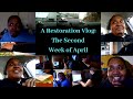 A restoration vlog the second week of april 