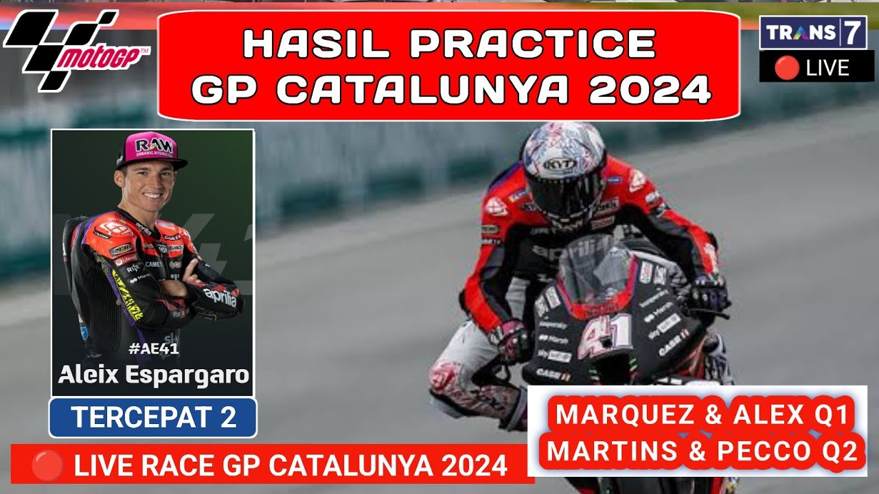 Hasil MotoGP Hari ini - Hasil Latihan Bebas 2 MotoGp Catalunya 2024 ...