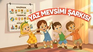 Yaz Mevsi̇mi̇ Şarkisi _ Mevsi̇mler Şarkisi_ Mevsi̇mleri̇n Şarkilari