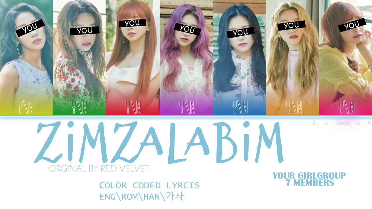 ZIMZALABIM Your girl group (7 members) Orginal-Red Velvet