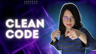 Clean Code: How to Have a Better Code