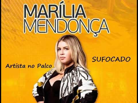 Marília Mendonça - Sufocado - Ouvir Música