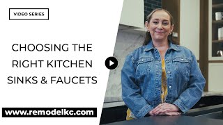 How to Choose the Right Kitchen Sink & Faucet