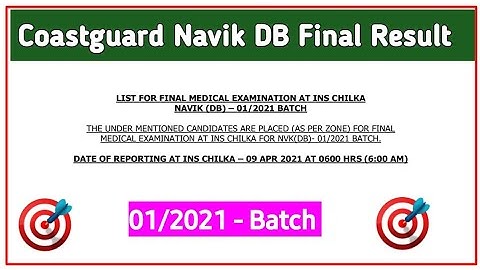 Coastguard Navik DB 01/2021 Final Batch Result Out | Coastguard Navik DB Final Medical List Out | 🔥