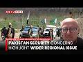 Pakistan Security Concerns Highlight Wider Regional Issue | Richard Leiby | Asia One News