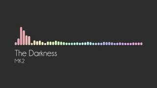 The Darkness - MK2
