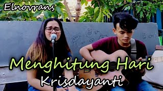 Krisdayanti - Menghitung Hari| Cover By Elnovrans