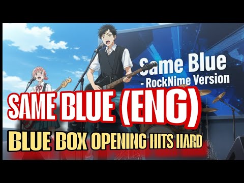 Same Blue (English Version) – Blue Box OP | Cover by RockNime