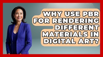 Why Use PBR For Rendering Different Materials In Digital Art? - The Virtual Art Desk