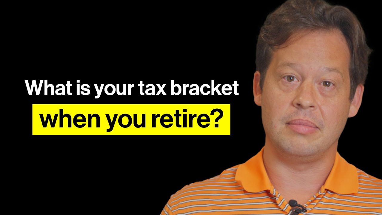 What is your tax bracket when you retire?