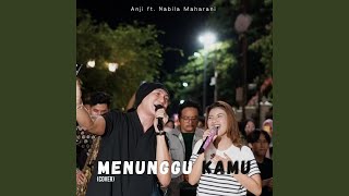 Download Lagu Menunggu Kamu (feat. Nabila Maharani)