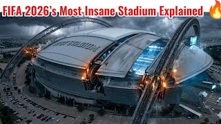 The Impossible Roof Engineering Behind FIFA World Cup 2026 ⚽