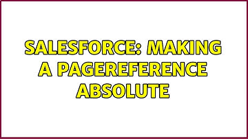 Salesforce: Making a PageReference absolute