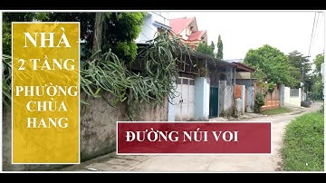 Nhà 2 Tầng Chùa Hang - 900 Triệu • Chùa Hang • Huyện Đồng Hỷ • Nhà Đất Thái Nguyên ★ Tú Nguyễn Phan