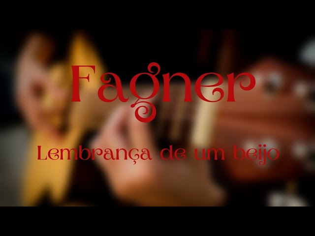 Lembrança de Um Beijo - Fagner (Com Letra) 