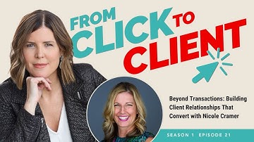Ep. 21 | Beyond Transactions: Building Client Relationships That Convert with Nicole Cramer